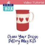 Choose Your Design Mug Kit with Video Tutorial